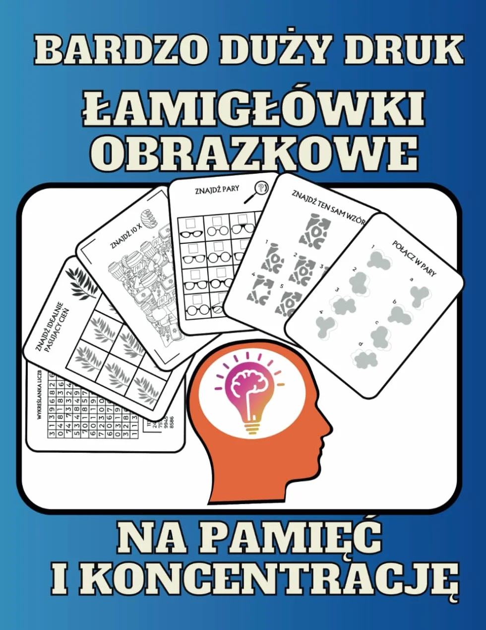 Łamigłówki obrazkowe na pamięć i koncentrację: Logiczne gry na spostrzegawczość dla dorosłych, seniorów, dzieci. Bardzo duży druk.
