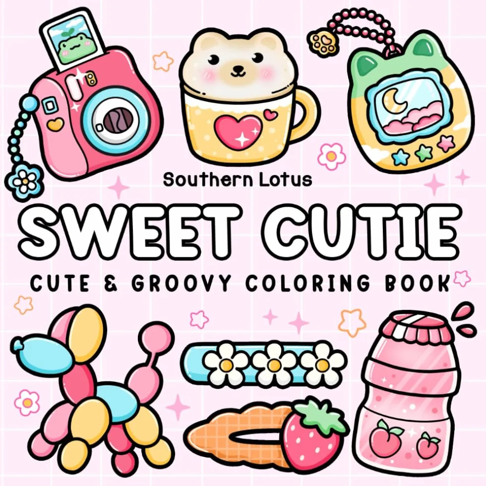 Sweet Cutie: Coloring Book for Adults and Kids, Cute and Groovy Designs for Relaxation, Simple and Big Drawings Featuring Adorable Things and Lovely Items