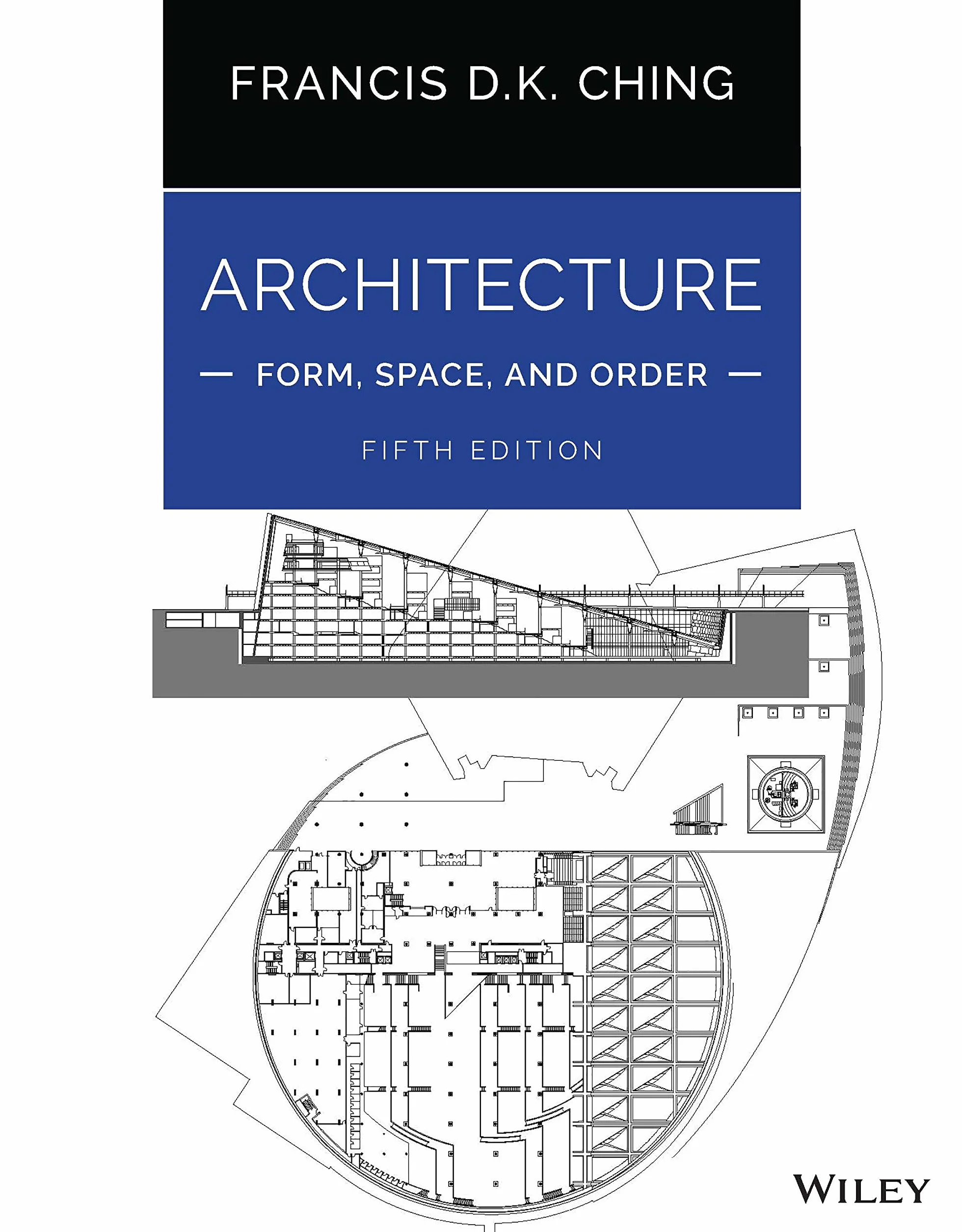 Architecture: Form, Space, and Order
