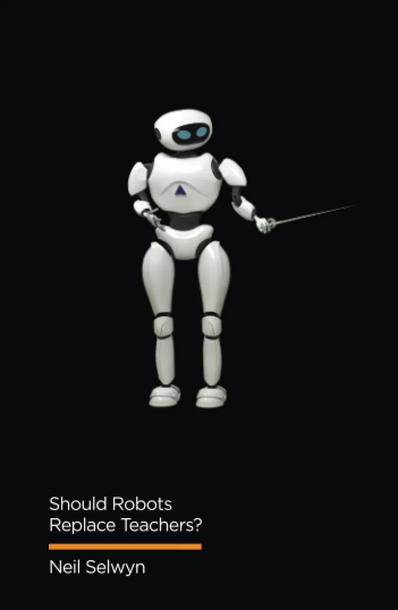 Should Robots Replace Teachers?: AI and the Future of Education