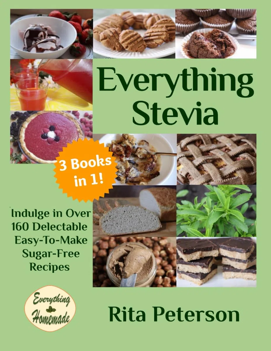 Everything Stevia: Indulge in over 160+ full color step-by-step sugar-free recipes using everyday ingredients. Learn how to grow, harvest, and dry ... water-base stevia extract, and so much more!