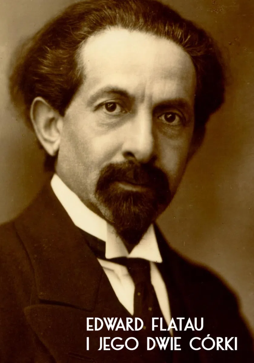 Edward Flatau i jego dwie córki