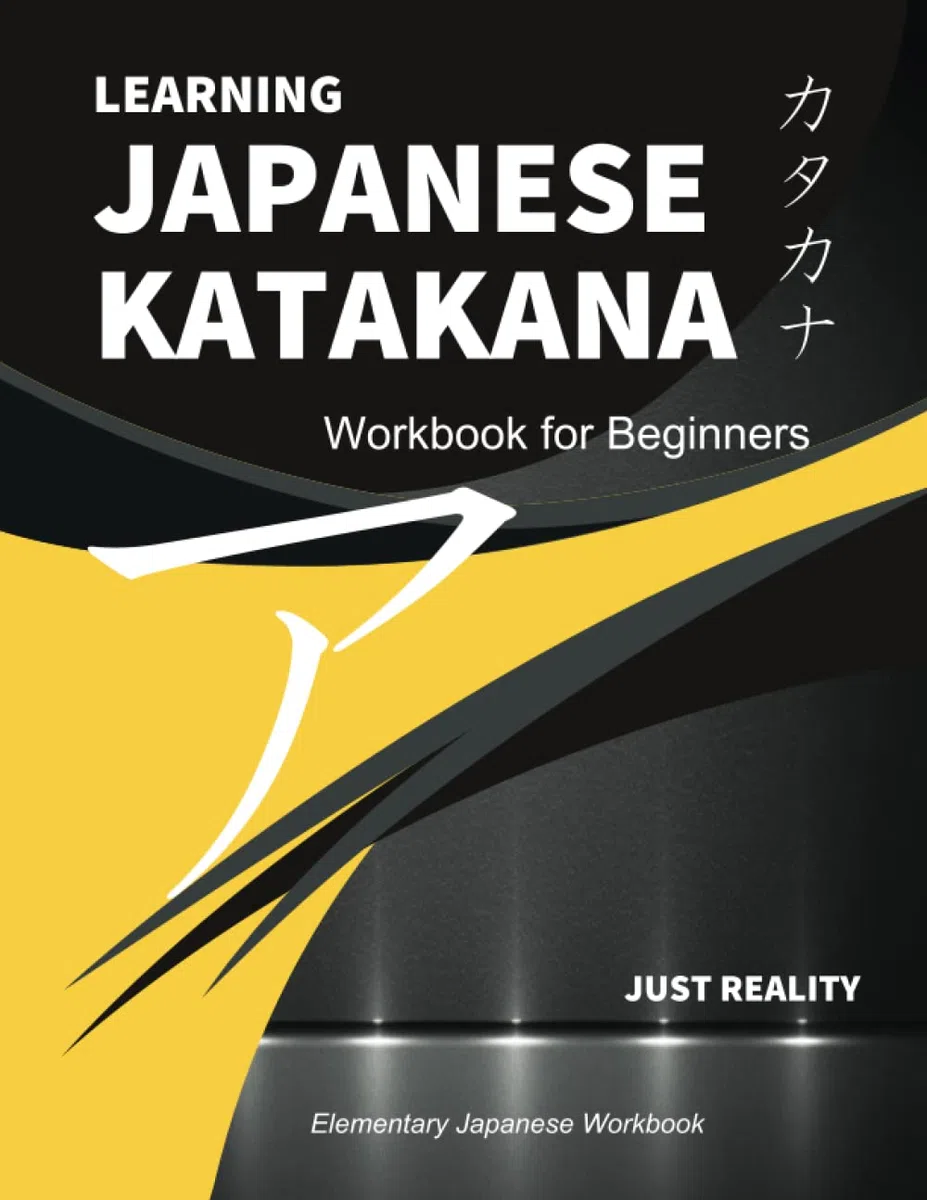 Learning Japanese Katakana Workbook: for Beginners Japanese Writing Practice Workbook for Self-Study