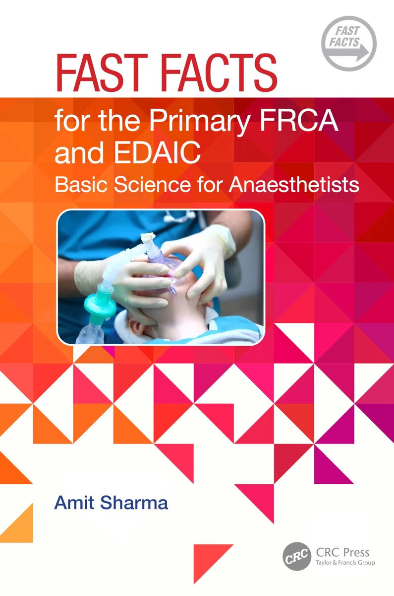 Fast Facts for the Primary FRCA and EDAIC: Basic Science for Anaesthetists