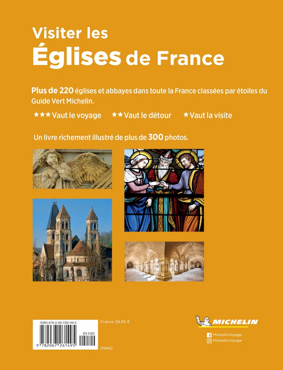 Visiter les églises de France: Plus de 220 églises, cathédrales & abbayes à découvrir