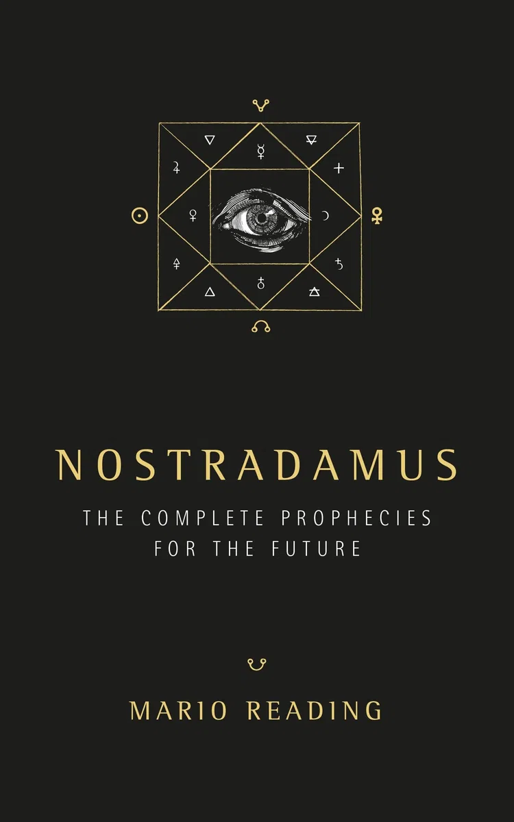 Nostradamus: The Complete Prophecies for The Future