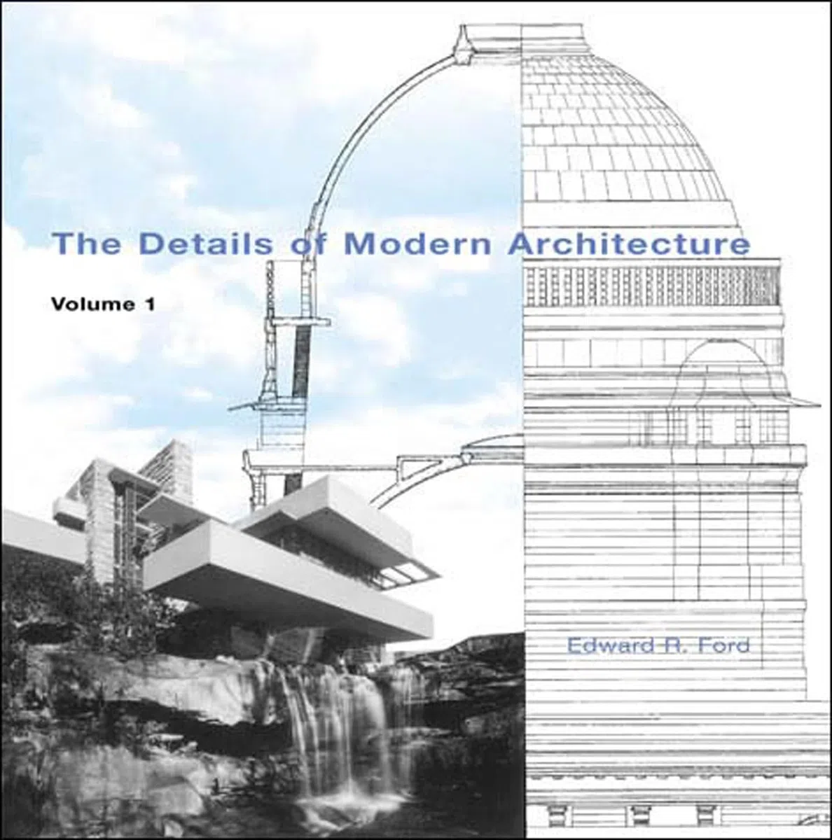 The Details of Modern Architecture, Volume 1: 01