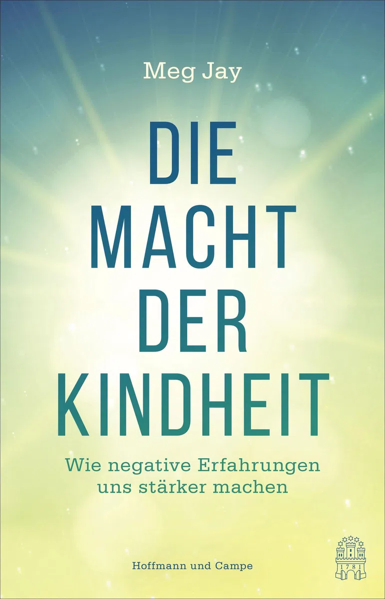 Die Macht der Kindheit: Wie negative Erfahrungen uns stärker machen