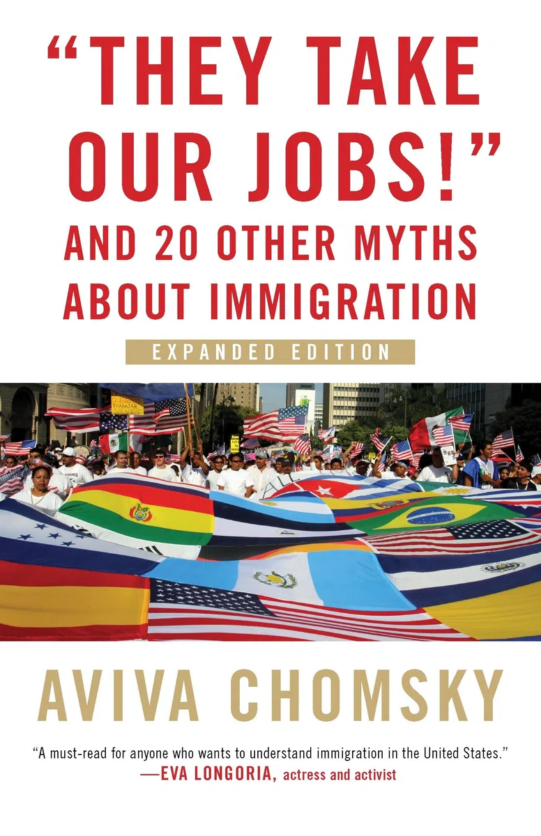 "They Take Our Jobs!": And 20 Other Myths about Immigration: 8